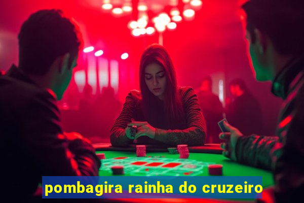 pombagira rainha do cruzeiro